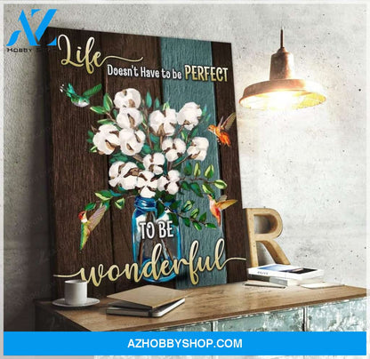 Life Doesn'T Have To Be Perfect Hummingbird Wall Art Canvas