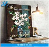Life Doesn'T Have To Be Perfect Hummingbird Wall Art Canvas