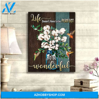 Life Doesn'T Have To Be Perfect Hummingbird Wall Art Canvas