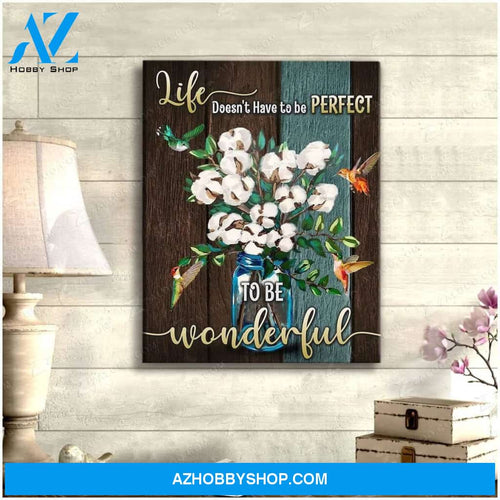 Life Doesn'T Have To Be Perfect Hummingbird Wall Art Canvas