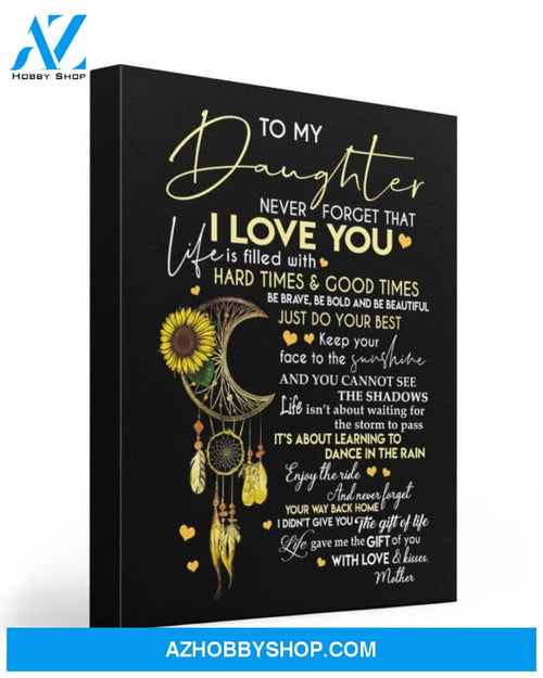 Life Gave Me The Gift Of You Dream Catcher Perfect Gift From Mom Giving Daughter Matte Canvas