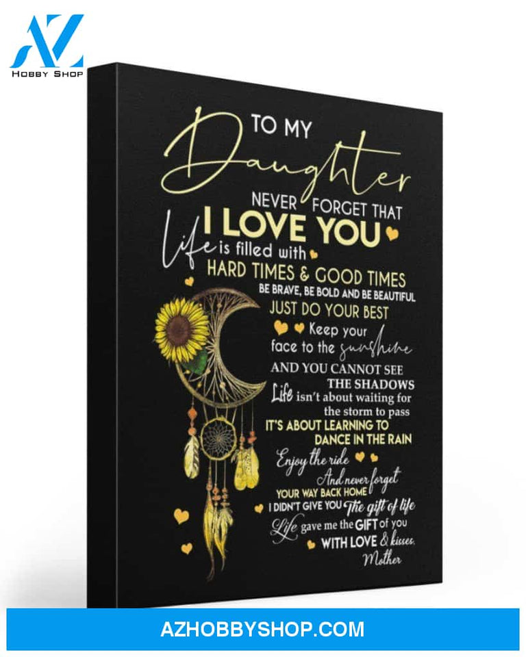 Life Gave Me The Gift Of You Dream Catcher Perfect Gift From Mom Giving Daughter Matte Canvas