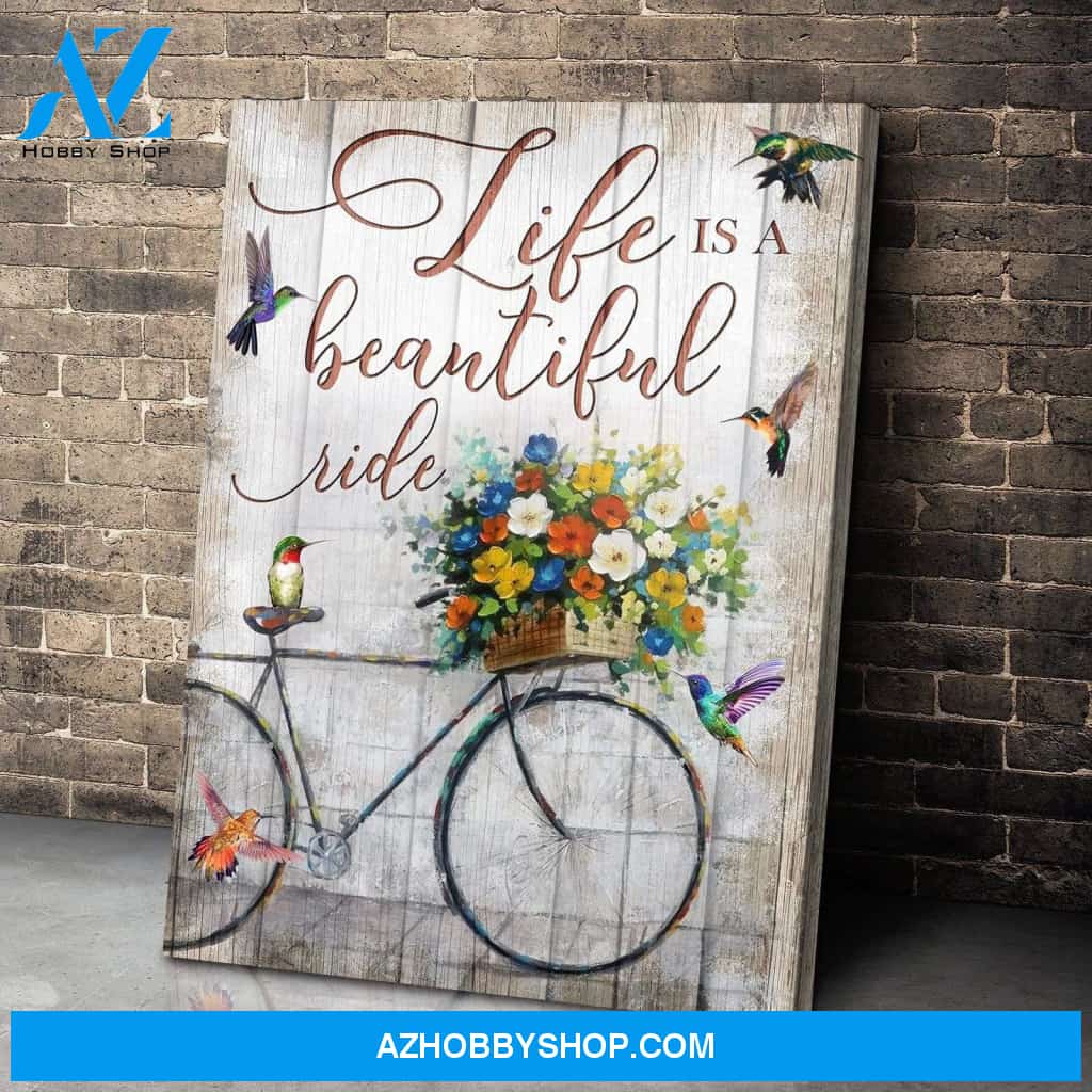 Life Is A Beautiful Ride Hummingbird Wall Art Canvas