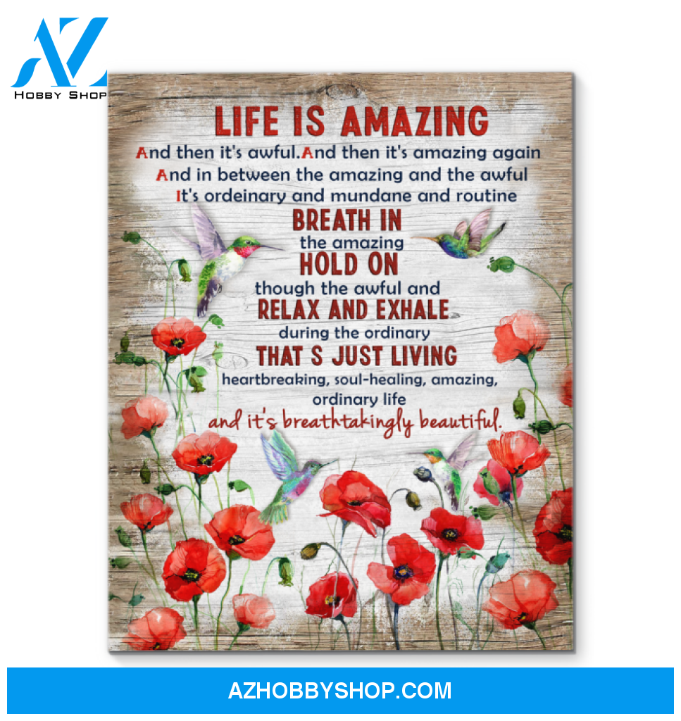 Life is Amazing Hummingbird Premium Wall Art Canvas
