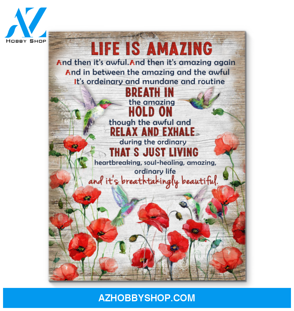 Life is Amazing Hummingbird Premium Wall Art Canvas