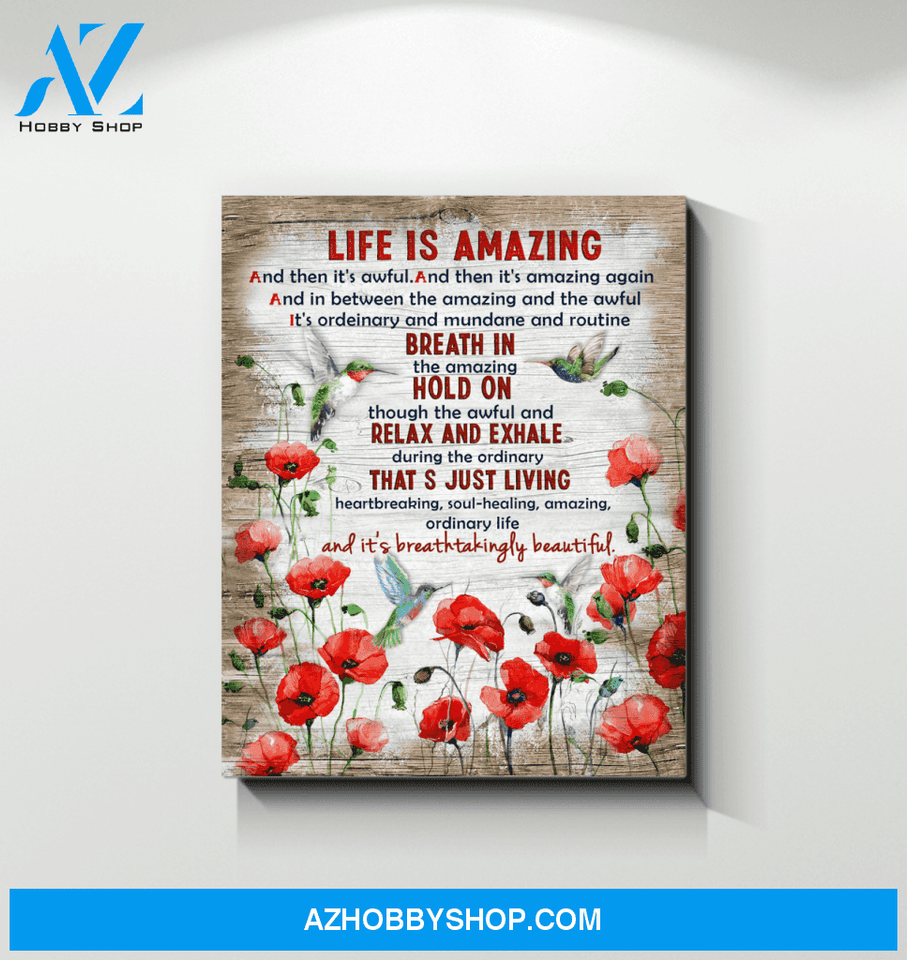 Life is Amazing Hummingbird Premium Wall Art Canvas