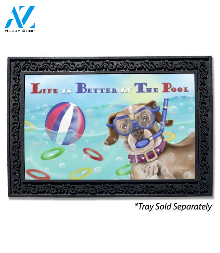 Life is Better in the Pool Doormat - 18" x 30"
