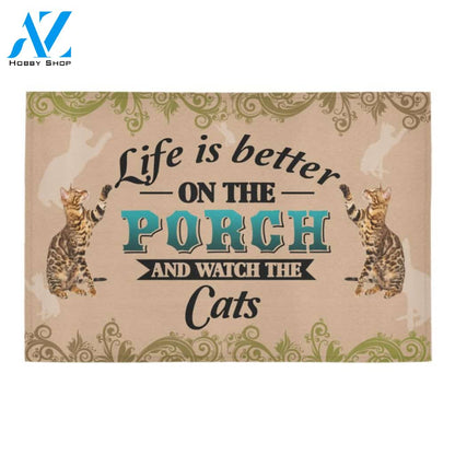 Life Is Better On The Porch And Watch he Cats Doormat Indoor And Outdoor Mat Entrance Rug Sweet Home Decor Housewarming Gift Gift For Friend Family Stem Feminist