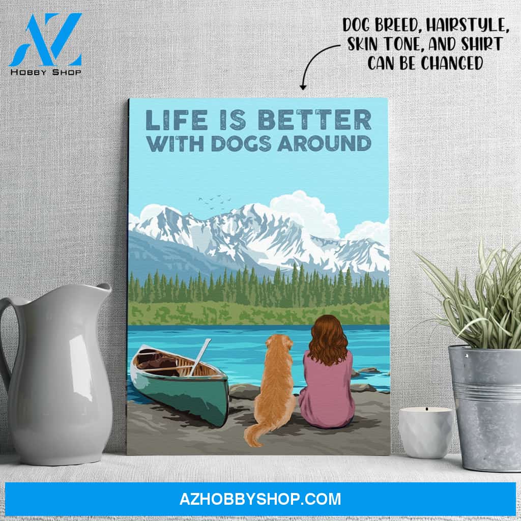 Life is better - Personalized Custom Canvas