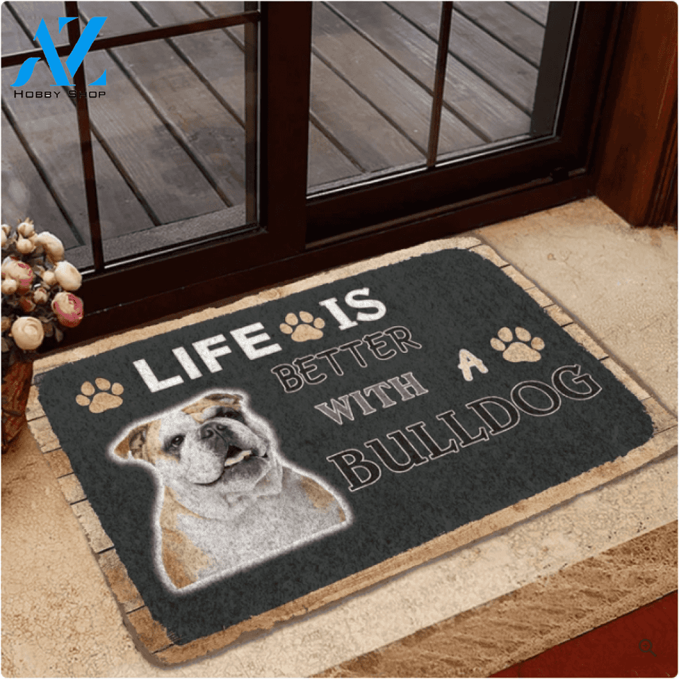 Life Is Better With A Bulldog Funny Indoor And Outdoor Doormat Warm House Gift Welcome Mat Birthday Gift For Dog Lovers