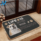 Life Is Better With A Bulldog Funny Indoor And Outdoor Doormat Warm House Gift Welcome Mat Birthday Gift For Dog Lovers