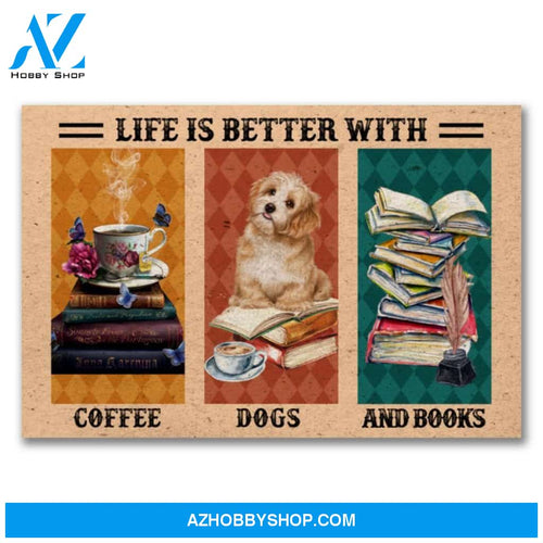 Life Is Better With Coffee, Dogs And Books Canvas And Poster, Wall Decor Visual Art, Halloween Gift, Happy Halloween