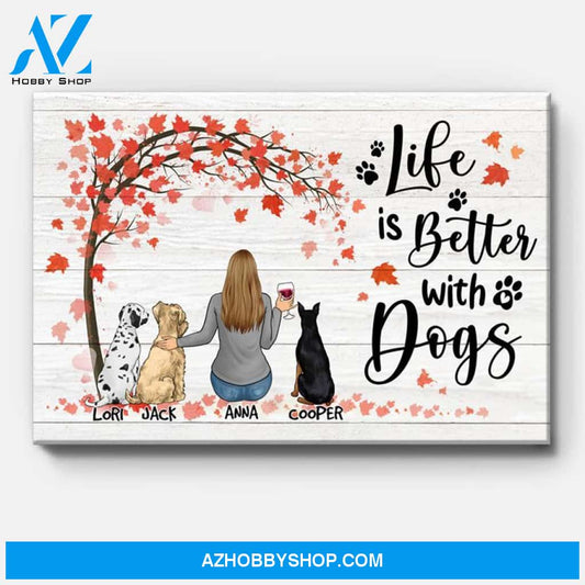 Life Is Better With Dogs, Custom Dog Canvas, Personalized Custom Photo Canvas, Custom Gift for Dog Lovers