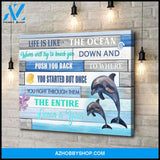 Life is Like Ocean Dolphins - Canvas