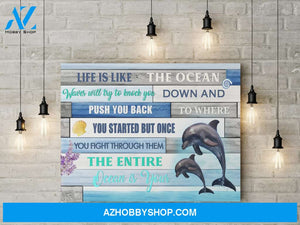 Life is Like Ocean Dolphins - Canvas