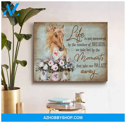 Life is not measured Horse and Flowers Canvas Wall Art Decor