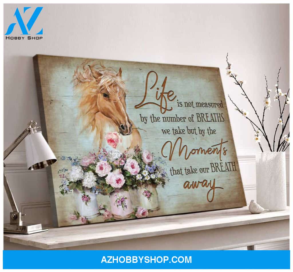 Life is not measured Horse and Flowers Canvas Wall Art Decor