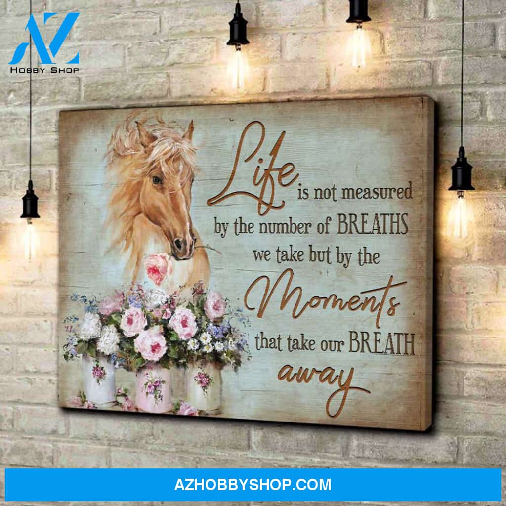 Life is not measured Horse and Flowers Canvas Wall Art Decor