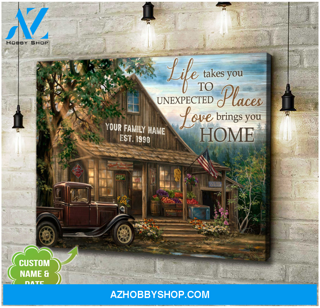 Customize Name And Date Canvas Wall Art, Wall Decor Visual Art | Life Take You To Unexpected Places Love Brings You Home Canvas | Beautiful Country House Canvas