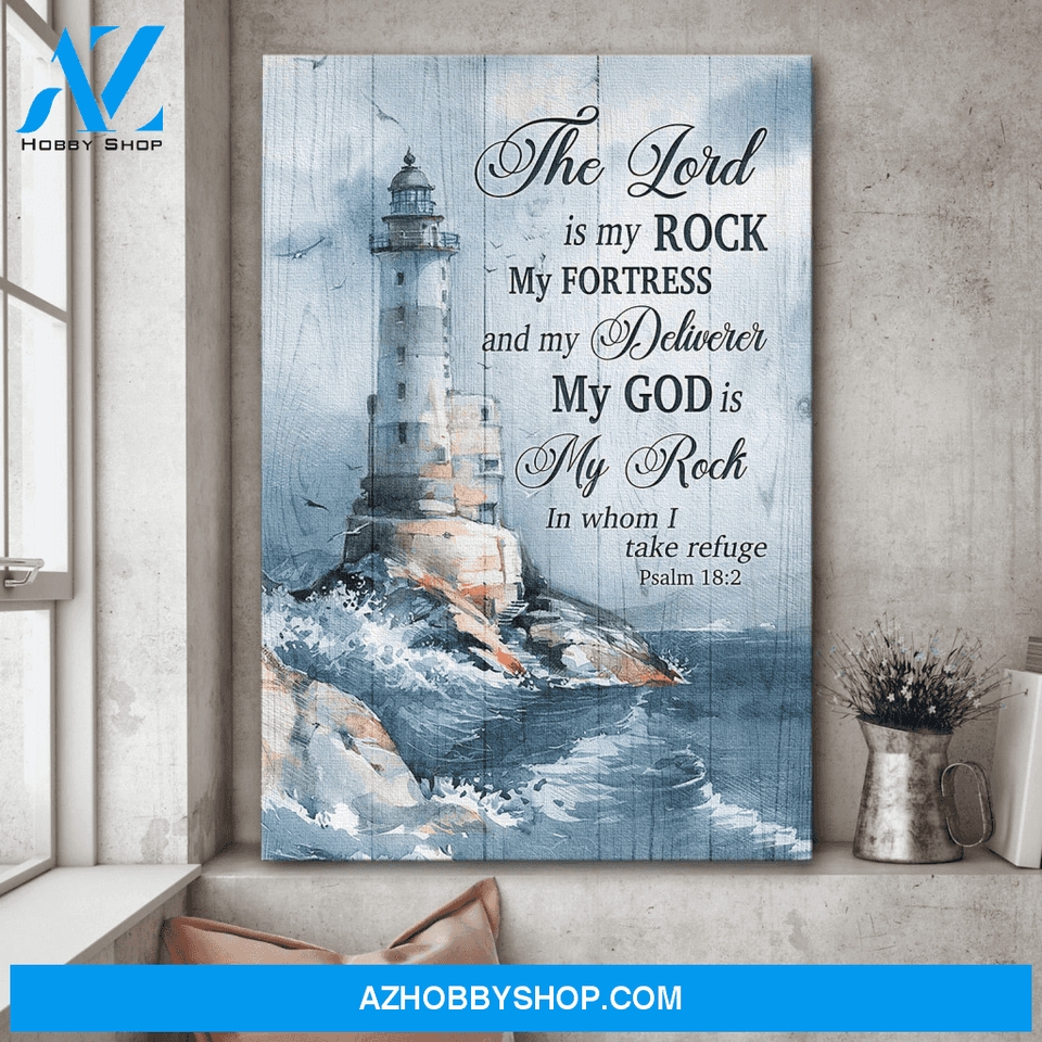 Lighthouse The Lord Is My Rock In Whom I Take Refuge Jesus Poster Canvas Wall Decor Visual Art
