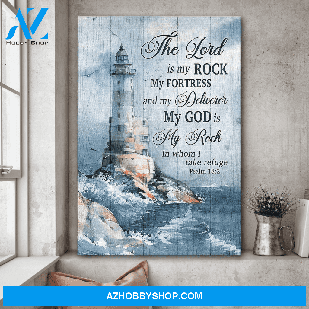 Lighthouse The Lord Is My Rock In Whom I Take Refuge Jesus Poster Canvas Wall Decor Visual Art