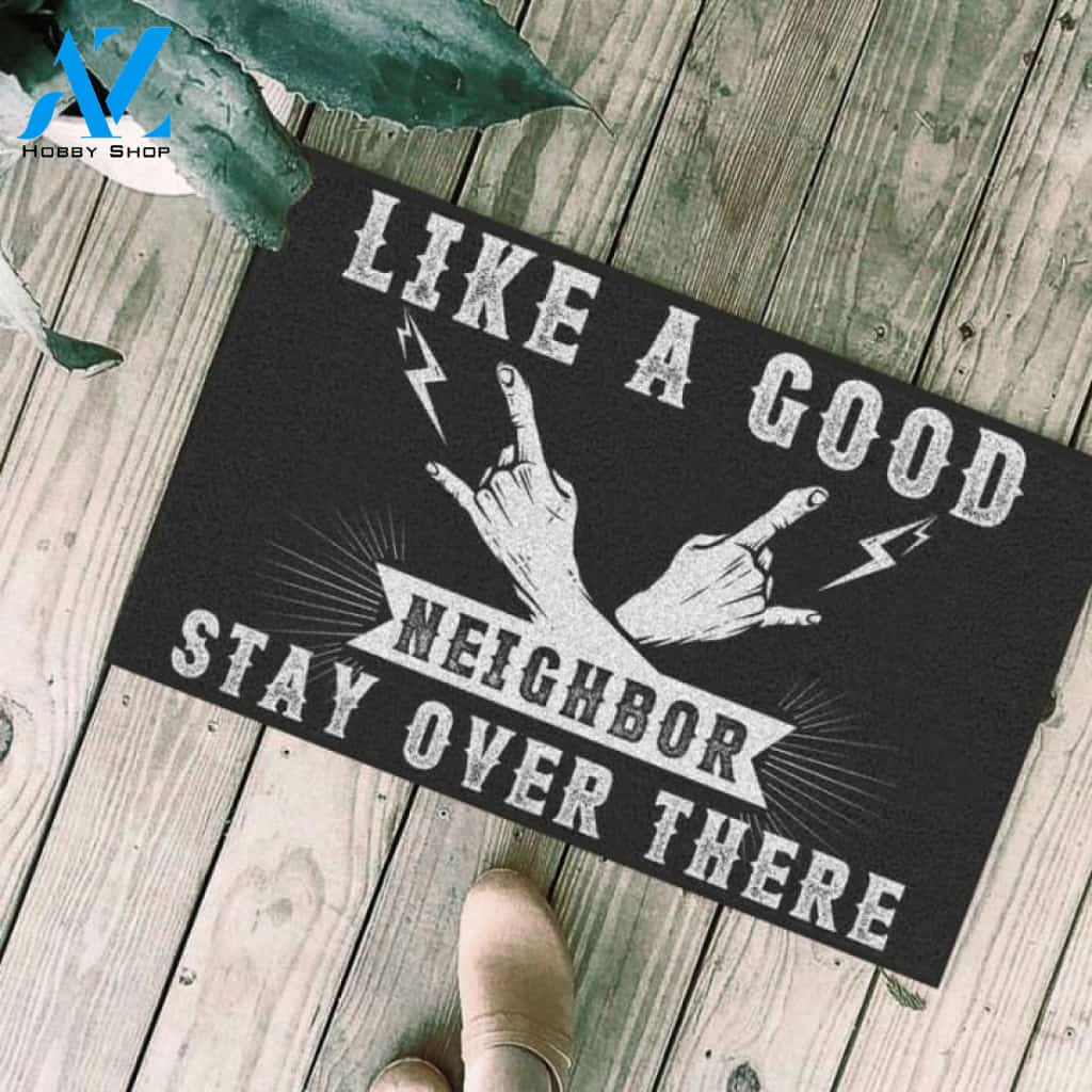 Like a good neighbor stay over there Doormat | Welcome Mat | House Warming Gift