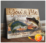 Bass Fish For Fishing Couple You And Me We Got This Canvas And Poster, Wall Decor Visual Art