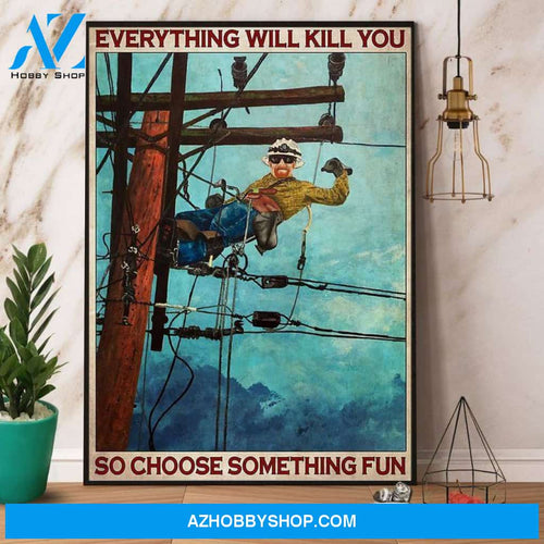 Lineman choose something fun Poster Canvas Wall Decor Visual Art