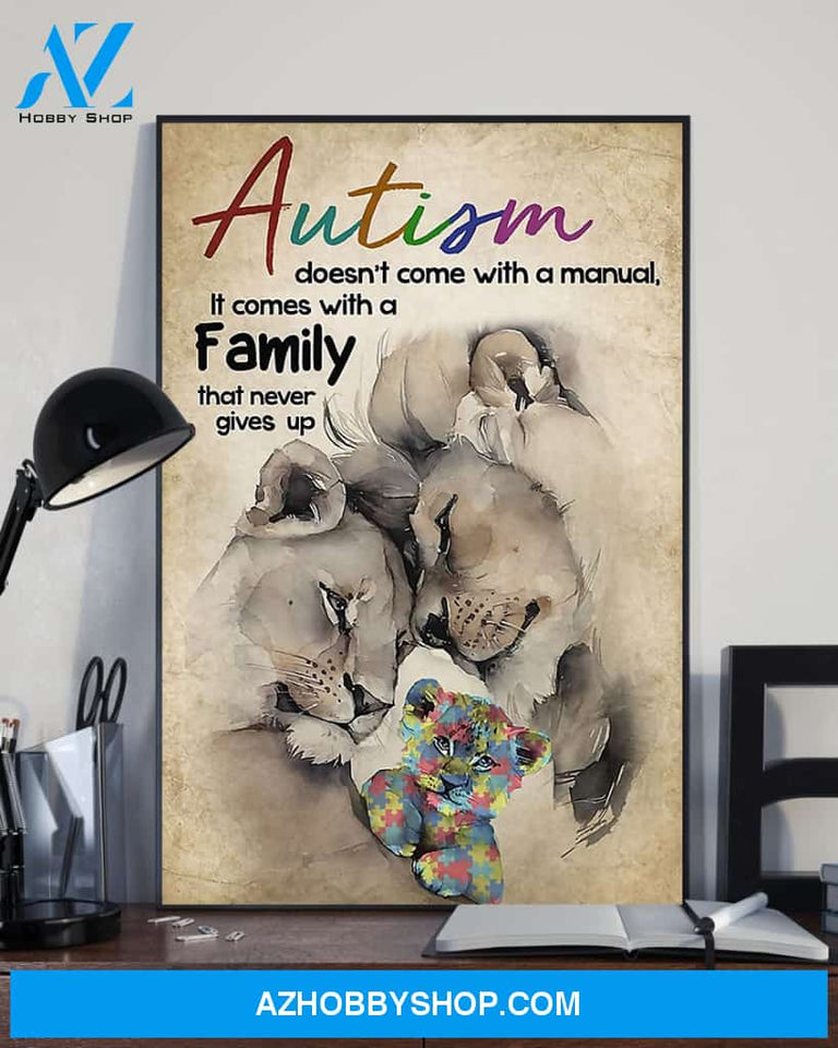 Lion Family Autism Doesn't Come With A Manual - Matte Canvas , gift for you, gift for her, gift for him, autism awareness