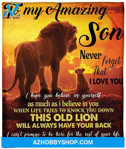 Personalized Lion to My Amazing Son Blanket Gifts to My Son Never Forget That i Love You i Hope You Believe in Yourself Blanket from Dad