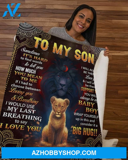 Lion To My Son Sometimes It's Hard - Dad Fleece Blanket - Gift For Son
