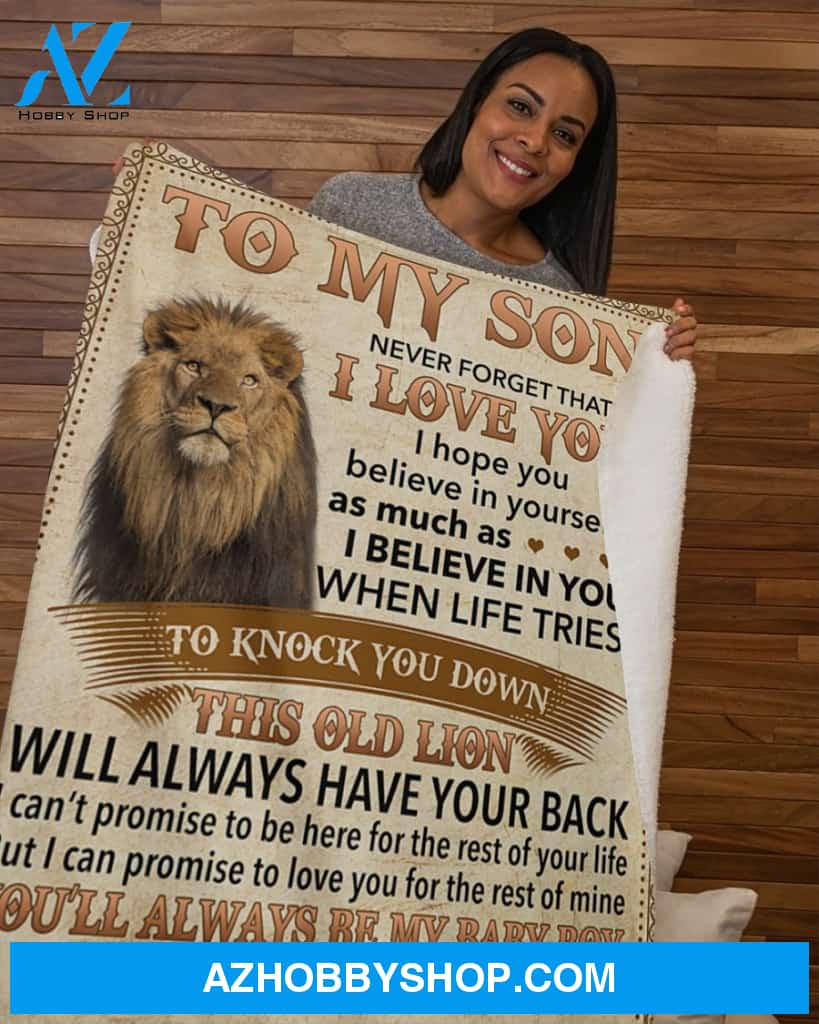 Lion To Son Never Forget I Love U - Dad Fleece Blanket - Gift For Son