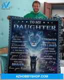 Lion-Whenever U Feel Overwhelmed Mom-To-Daughter Fleece Blanket Gift For Daughter