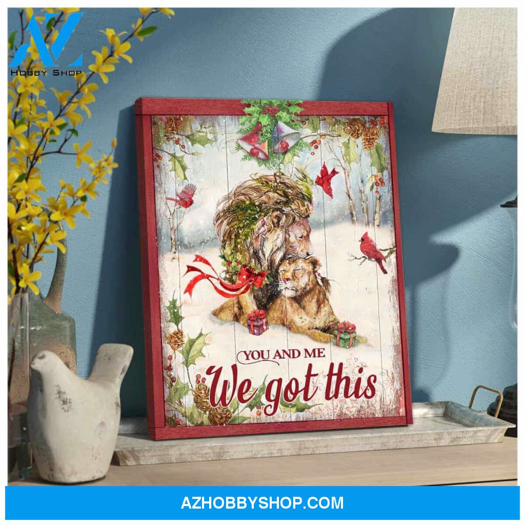 Lion You And Me We Got This Canvas Wall Art Decor