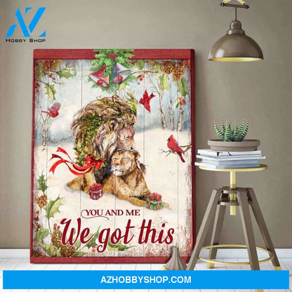 Lion You And Me We Got This Canvas Wall Art Decor