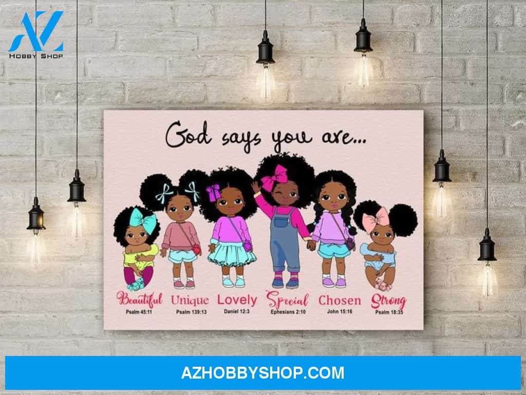 Little Black Girls Canvas Poster, God Says You Are Unique Beautiful Poster, African American Girl