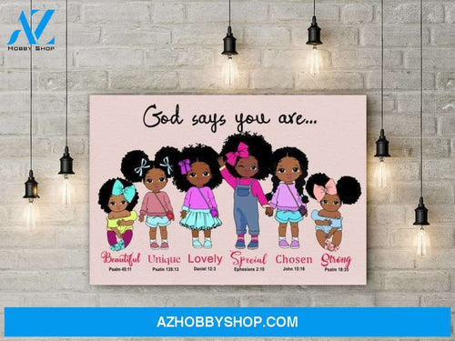 Little Black Girls Canvas Poster, God Says You Are Unique Beautiful Poster, African American Girl