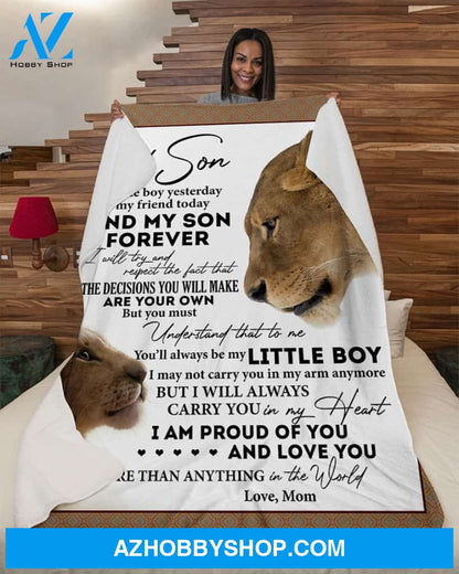 Little Boy Yesterday Friend Today-Lion Mom To Son Fleece Blanket Gift For Son