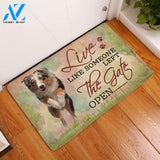 Live Like Someone Left The Gate Open Australian Shepherd Doormat Welcome Mat House Warming Gift Home Decor Gift for Dog Lovers Funny Doormat Gift Idea