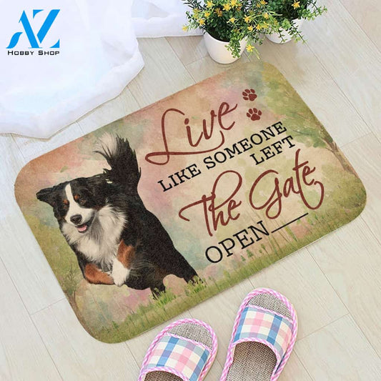 Live Like Someone Left The Gate Open Bernese Mountain Dog Doormat Welcome Mat House Warming Gift Home Decor Gift for Dog Lovers Funny Doormat Gift Idea