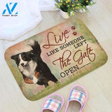 Live Like Someone Left The Gate Open Bernese Mountain Dog Doormat | WELCOME MAT | HOUSE WARMING GIFT