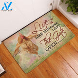 Live Like Someone Left The Gate Open Chicken Doormat | Welcome Mat | House Warming Gift