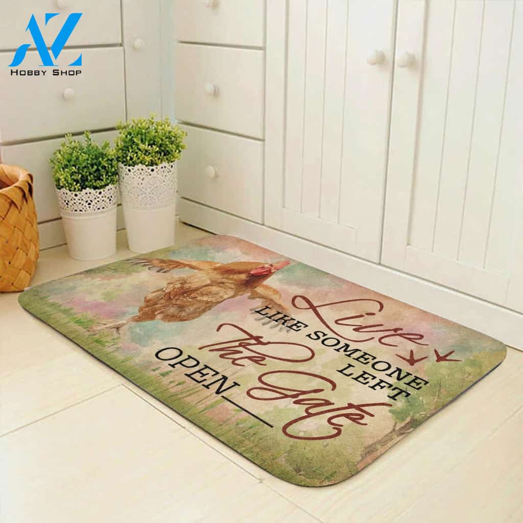 Live Like Someone Left The Gate Open Chicken Doormat | Welcome Mat | House Warming Gift