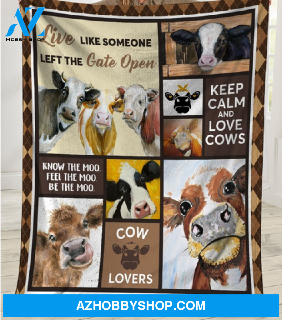 Live Like Someone Left The Gate Open Cow Blanket Gift For Cow Lovers 