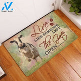 Live Like Someone Left The Gate Open Cow Doormat