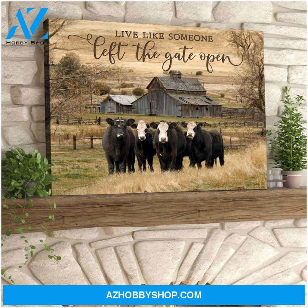 Live Like Someone Left The Gate Open Cows Canvas Wall Art Decor
