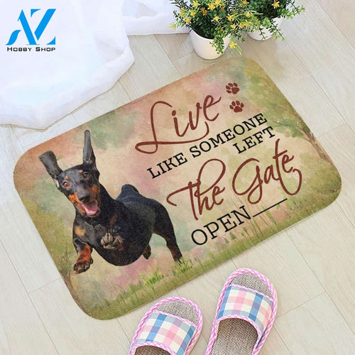 Live Like Someone Left The Gate Open Dachshund Doormat | WELCOME MAT | HOUSE WARMING GIFT