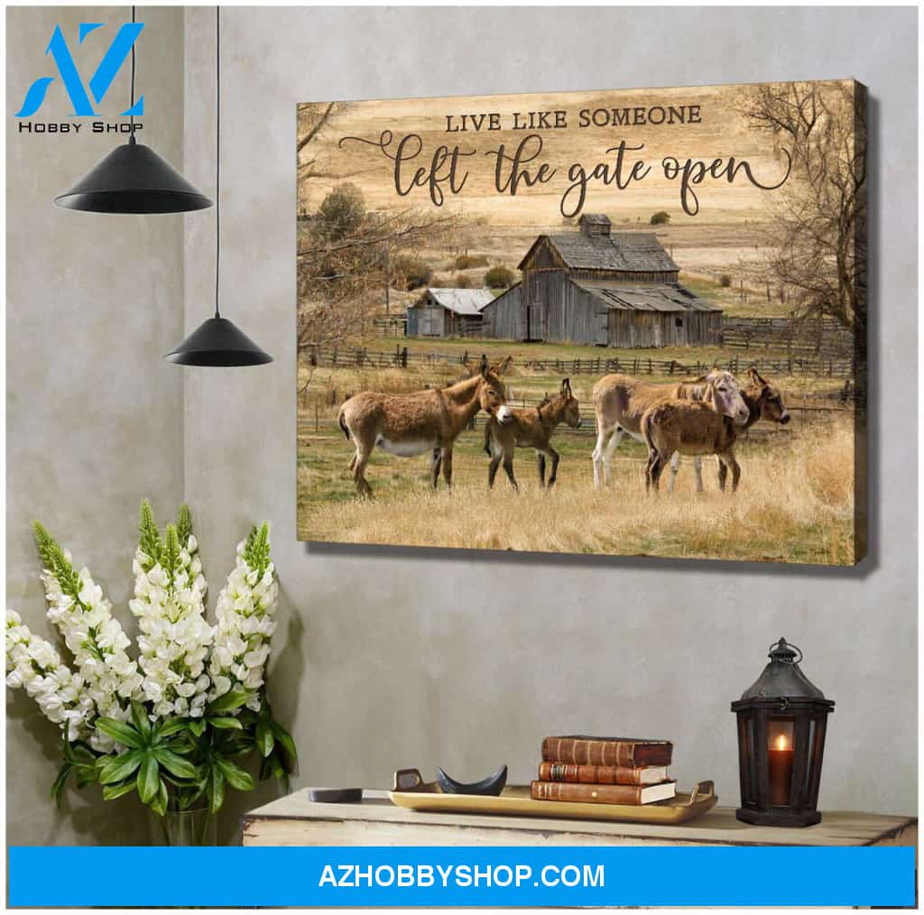 Live Like Someone Left The Gate Open Donkey Canvas Wall Art Decor