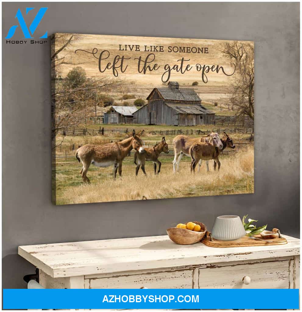 Live Like Someone Left The Gate Open Donkey Canvas Wall Art Decor