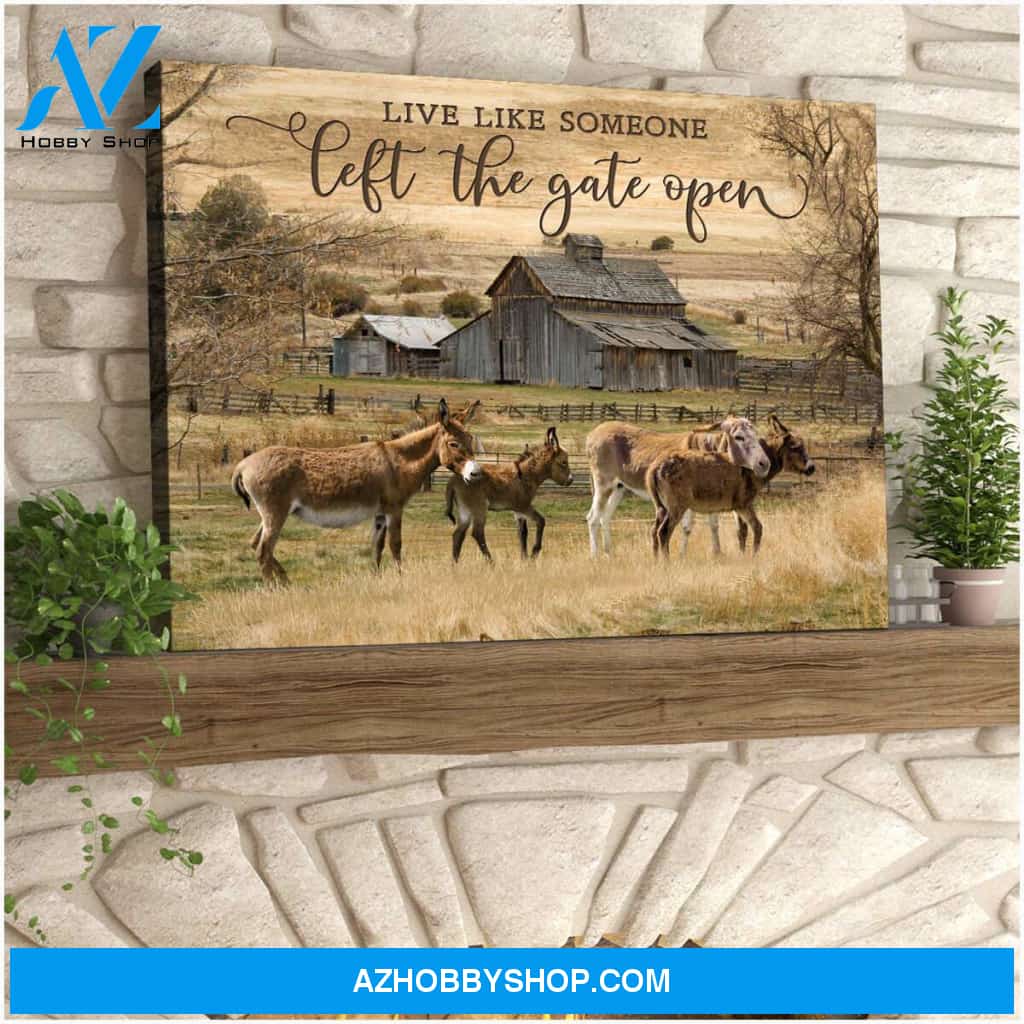 Live Like Someone Left The Gate Open Donkey Canvas Wall Art Decor